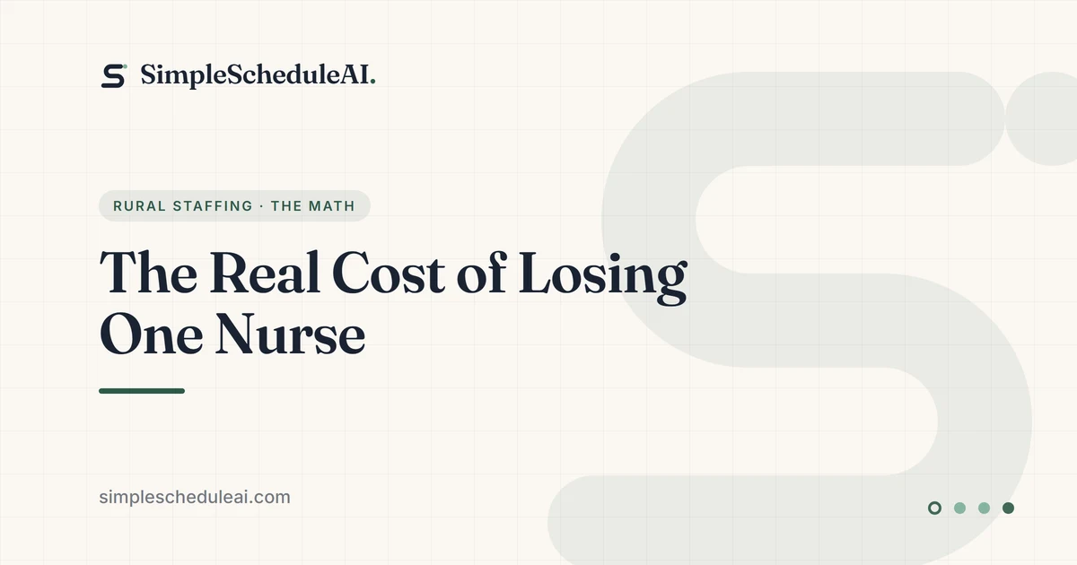 The Real Cost of Losing One Nurse at a Rural Hospital (With the Math)